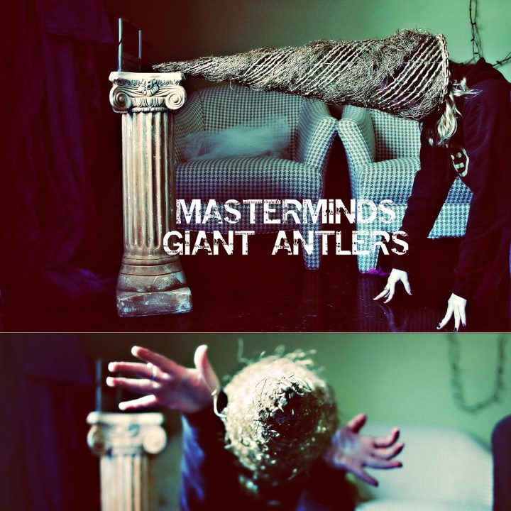 Masterminds - Giant Antlers