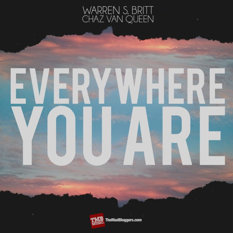 Warren Britt - "Everywhere You Are" ( feat. CHaZ VaN QueeN)