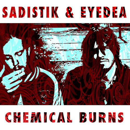 Sadistik - "Chemical Burns" feat. Eyedea and Lotte Kestner
