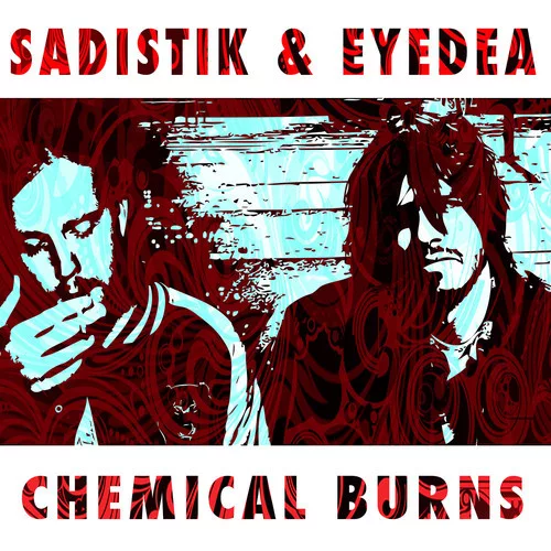 Sadistik - "Chemical Burns" feat. Eyedea and Lotte Kestner