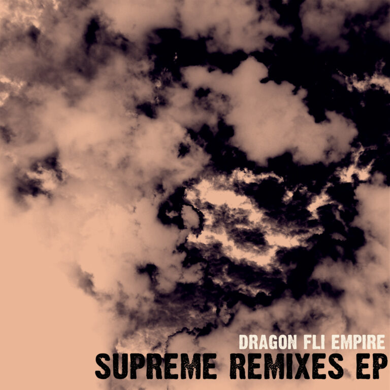Dragon Fli Empire - Supreme Remixes EP