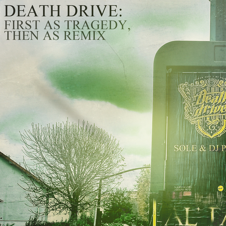Death Drive: First as Tragedy Then as Remix