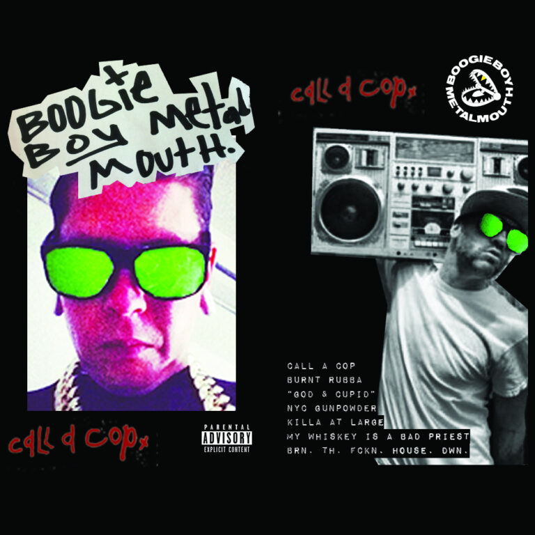 Boogie Boy Metal Mouth - Call A Cop EP