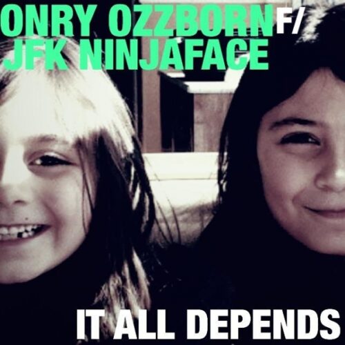 Onry Ozzborn - "It All Depends" feat. JFK Ninjaface, prod. SmokeM2D6