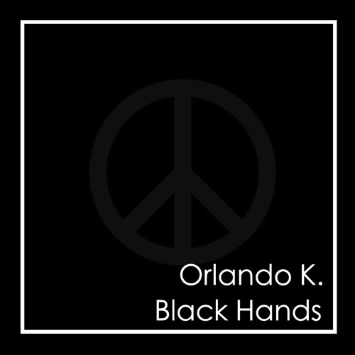 Orlando Kennedy - "Black Hands"