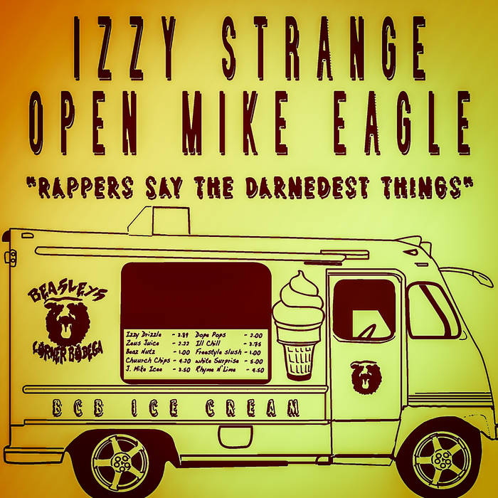 Izzy Strange - "Rappers Say The Darnedest Things" feat. Open Mike Eagle