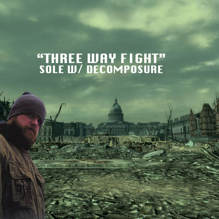 Sole - "Three Way Fight" w/ Decomposure