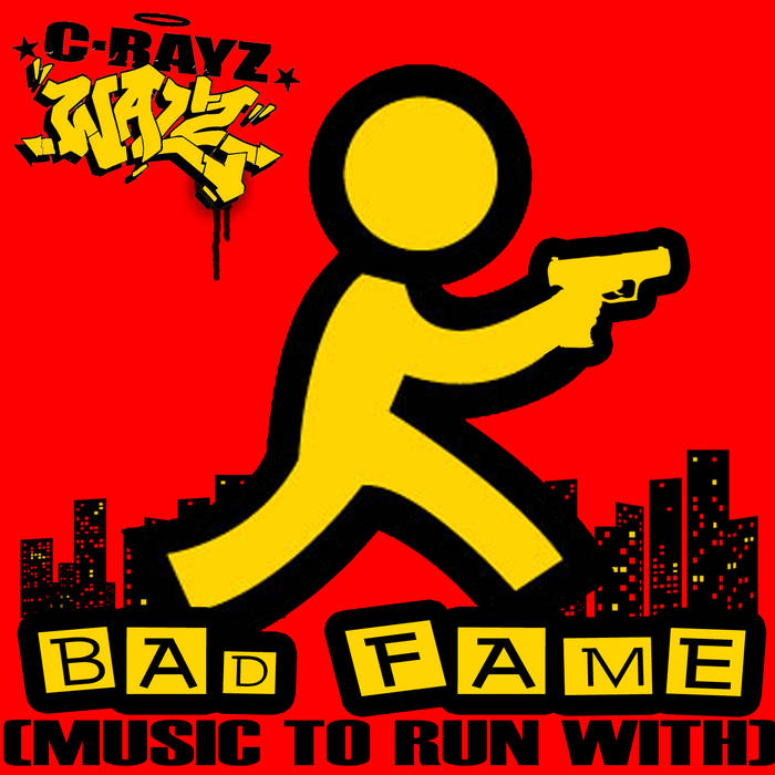 Album Stream: C-Rayz Walz - Bad Fame (Music To Run With)