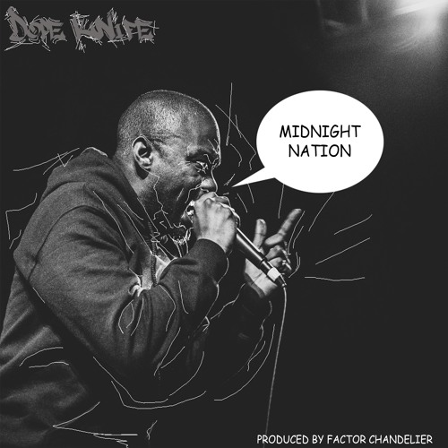 Dope KNife x Factor Chandelier - "MidNight Nation"