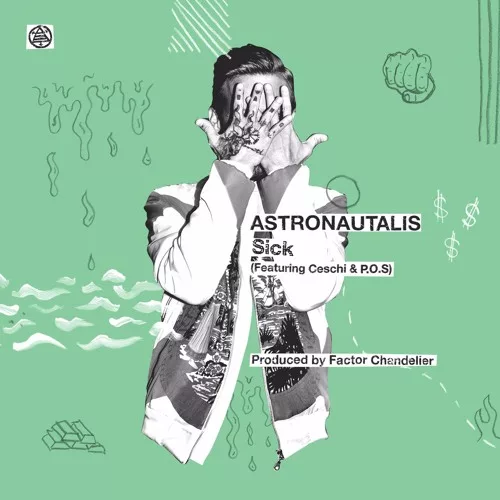 Astronautalis - "Sick" feat. P.O.S and Ceschi (prod. Factor Chandelier)