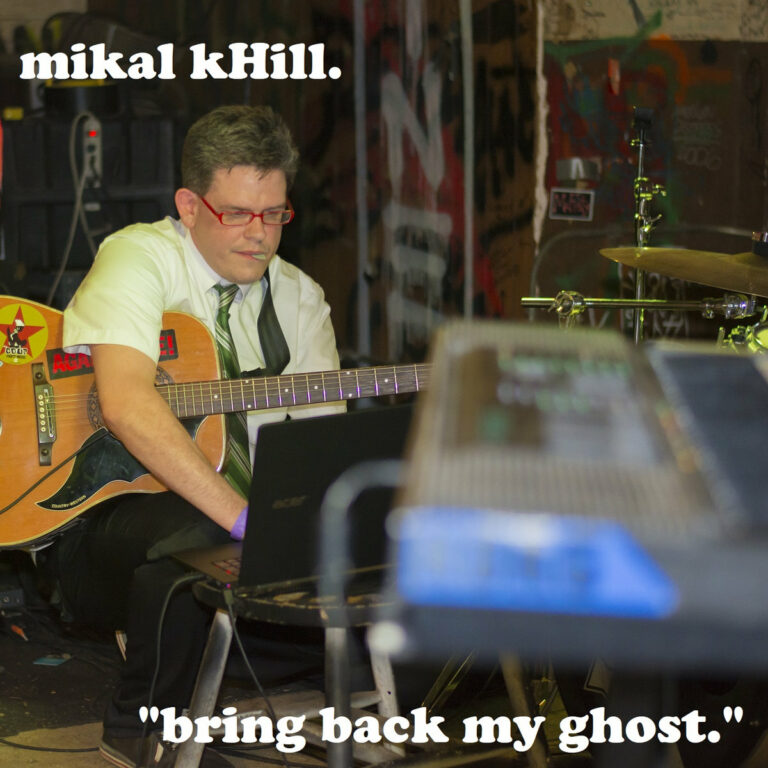 Mikal kHill - Bring Back My Ghost