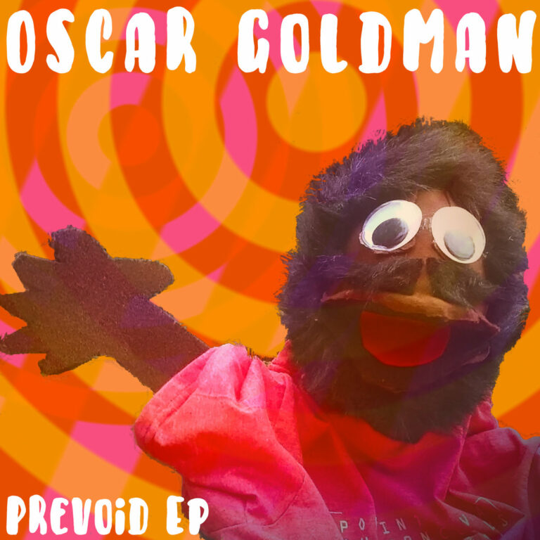Oscar Goldman - Prevoid EP