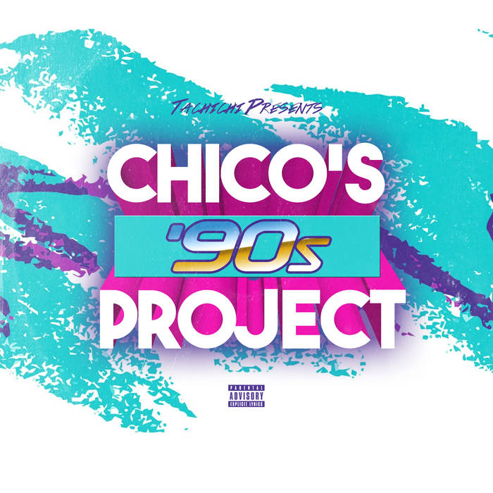 Tachichi - Chico's '90s Project