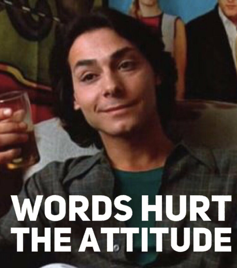 Words Hurt - The Attitude