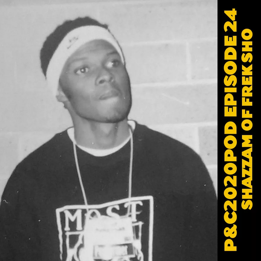 Peanuts & Corn 2020 Pod: Episode 24 – Shazzam (Frek Sho)