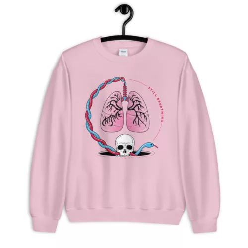 Chisme - 'Still Breathing' Sweatshirt