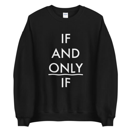 soso and Maki - 'If and Only If' Sweatshirt