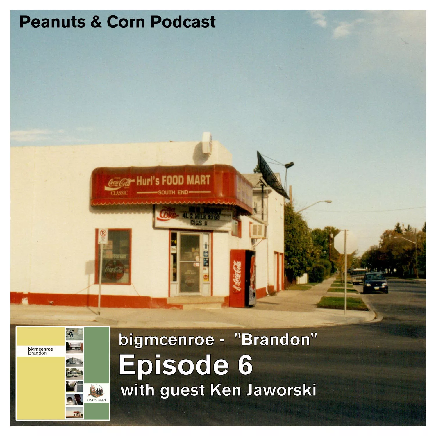 bigmcenroe “Brandon” Podcast Episode 6