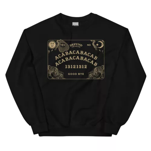 ACAB Ouija - Defund the Police Sweatshirt