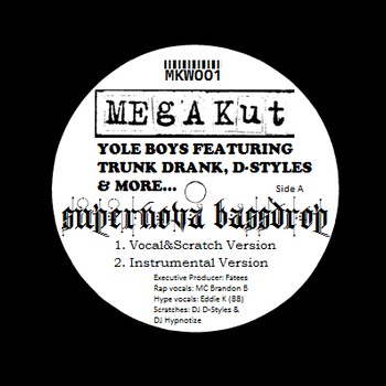 Yole Boys feat. Trunk Drank and DJ D-Styles