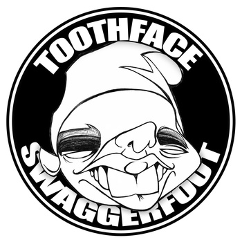 Metawon & The Dirty Sample - Toothface Swaggerfoot 
