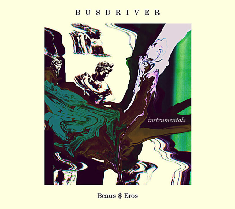 Busdriver - Beaus$Eros Instrumentals (Prod. by Loden)