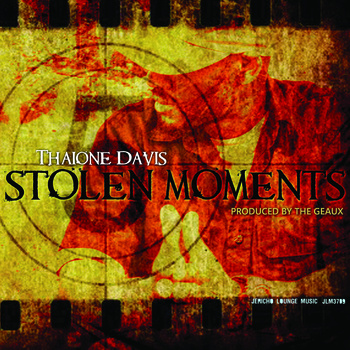 Thaione Davis - "Stolen Moments"