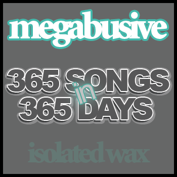 Megabusive - 365 Songs In 365 Days