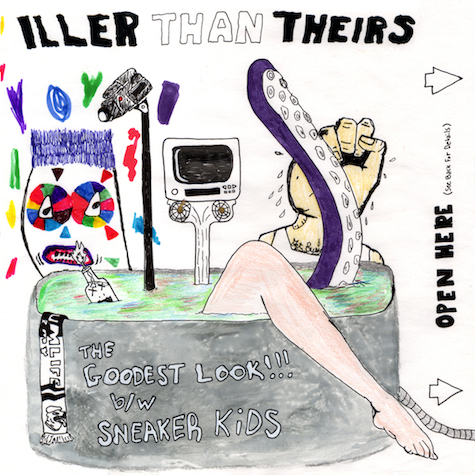 Iller Than Theirs - "The Goodest Look" b/w "Sneaker Kids"