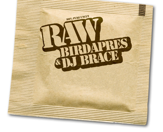 Birdapres & DJ Brace - RAW