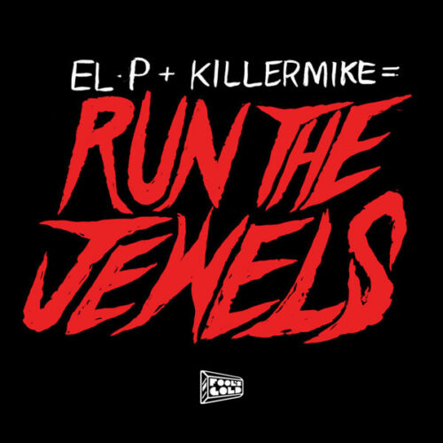 Run The Jewels (El-P + Killer Mike) - "Get It"