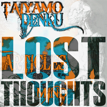 Taiyamo Denku - Lost Thoughts
