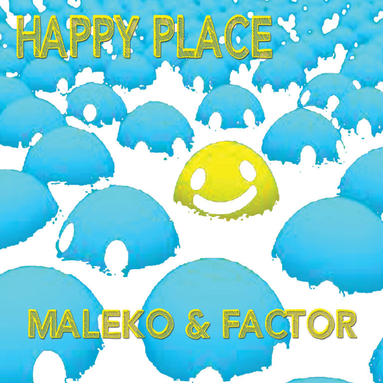 Maleko - "Happy Place" prod. by Factor