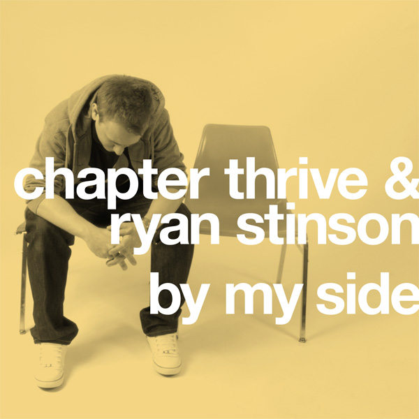 Chapter Thrive & Ryan Stinson - "By My Side"