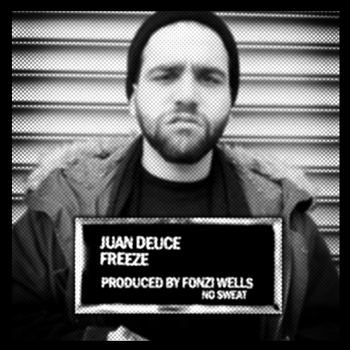 Juan Deuce - "Freeze" (Prod. Fonzi Wells) 