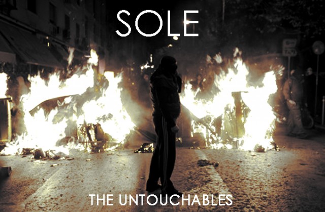 Sole - "The Untouchables" Sole - "The Untouchables"