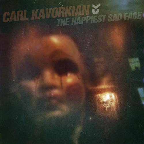 Carl Kavorkian - The Happiest Sad Face