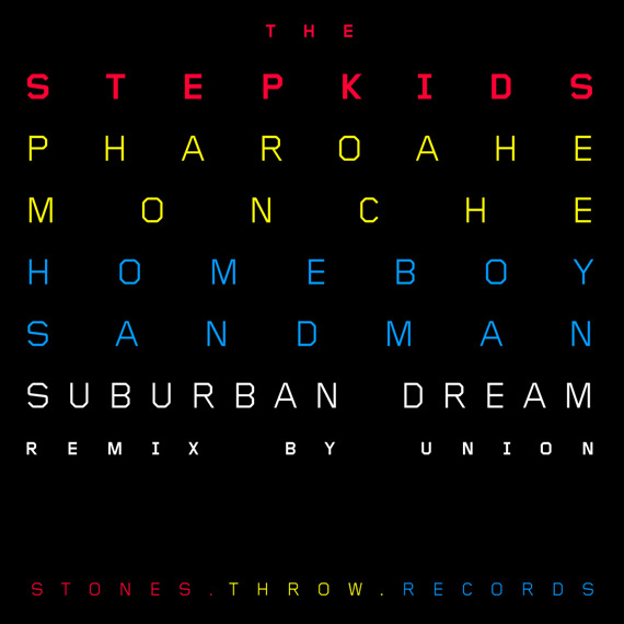 The Stepkids - "Suburban Dream Remix" ft. Pharoahe Monch and Homeboy Sandman The Stepkids - "Suburban Dream Remix" ft. Pharoahe Monch and Homeboy Sandman
