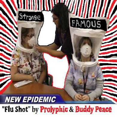 Prolyphic & Buddy Peace - "Flu Shot"