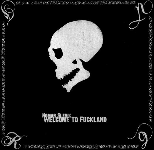 Nomar Slevik - Welcome to Fuckland