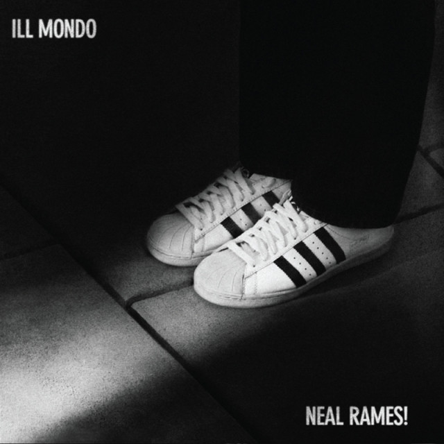 Neal Rames & Ill Mondo