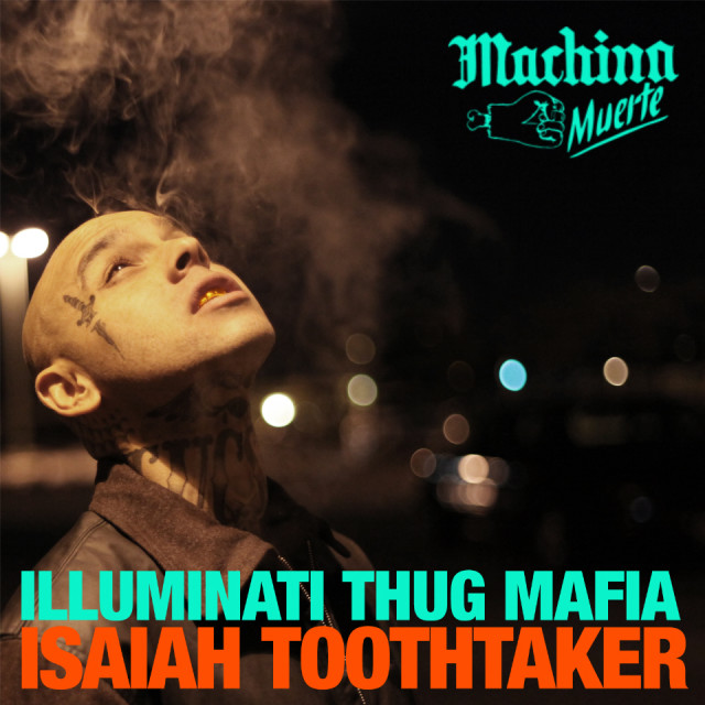 Isaiah Toothtaker - Illuminati Thug Mafia