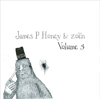 James P Honey & zoën - Volume 3