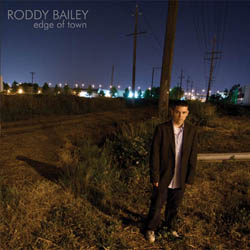 Roddy Bailey - Edge Of Town