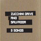 Zucchini Drive & Salvador 